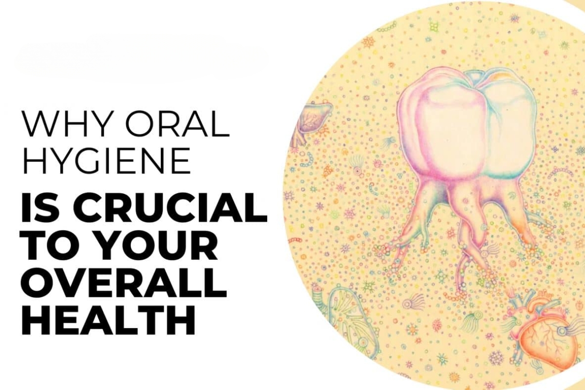 Featured image for “Why Dental Hygiene is Crucial for Your Overall Health”